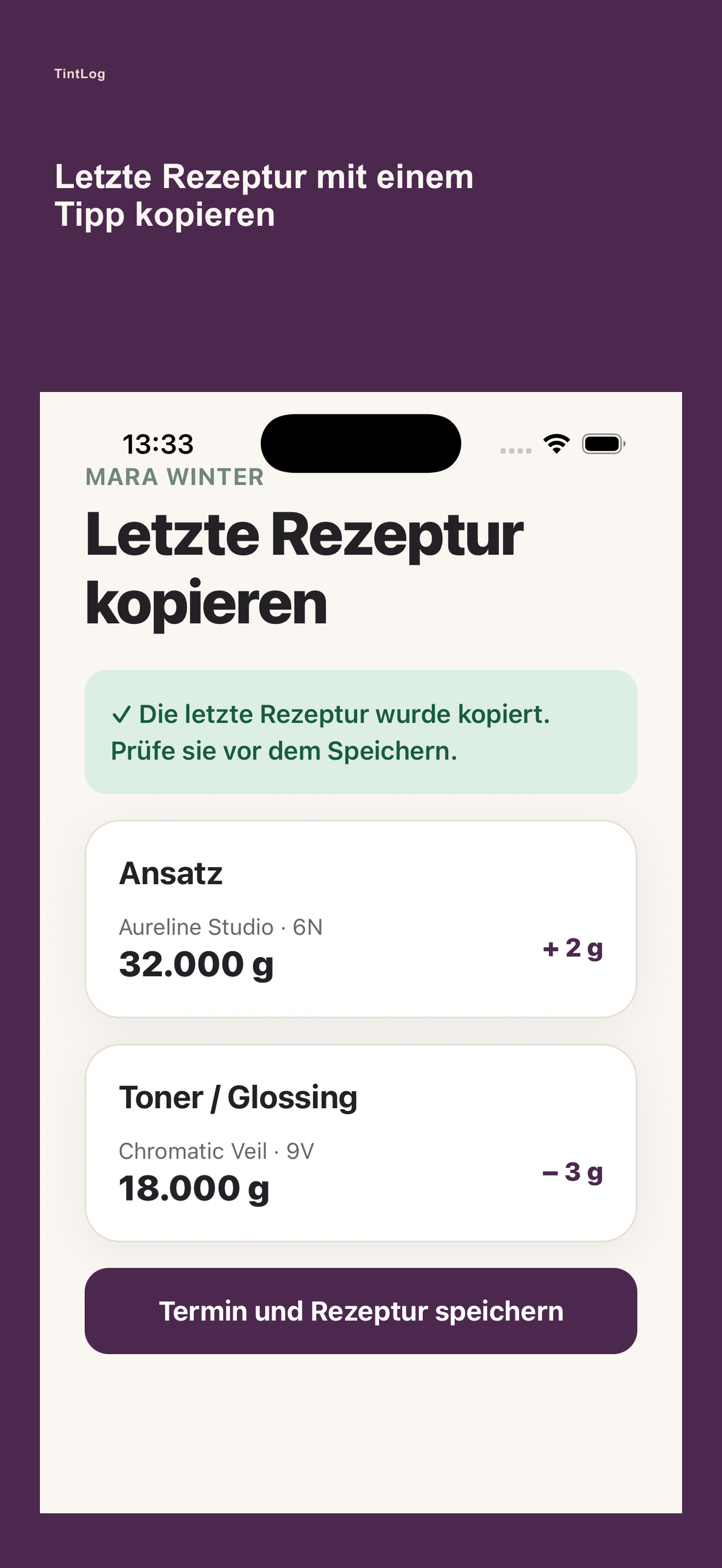 TintLog kopiert die letzte Rezeptur für den nächsten Termin